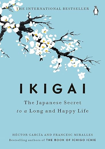 Ikigai: The Japanese Secret to a Long and Happy Life | Amazon (US)