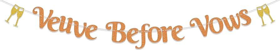 Veuve Before Vows Banner, Engagement Wedding Shower Decorations, Me A Bride Shut Up Bachelorette ... | Amazon (US)
