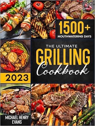 The Ultimate Grilling Cookbook: Prepare a Bliss for Your Taste Buds with Countless Easy, Scrumpti... | Amazon (US)