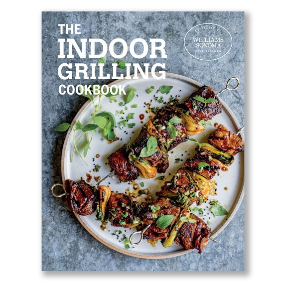 Williams Sonoma Test Kitchen Indoor Grilling Cookbook | Williams-Sonoma