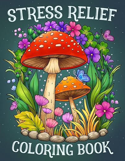 Stress Relief: Adult Coloring Book with Animals, Landscape, Flowers, Patterns, Mushroom And Many ... | Amazon (US)