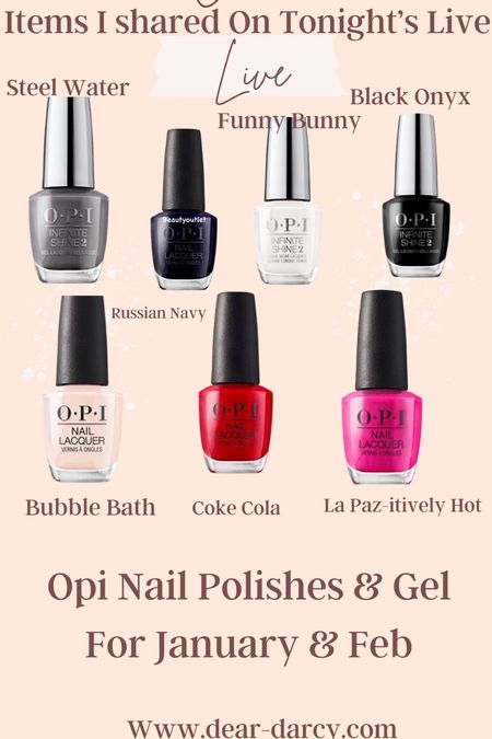 Opi nail polishes and gel
That are my favorites to wear✔️
In January and February 

$11.99-14.99

#LTKbeauty