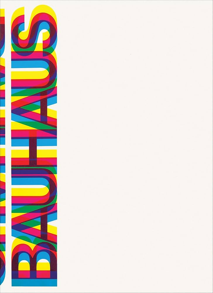 Bauhaus: Weimar, Dessau, Berlin, Chicago | Amazon (US)