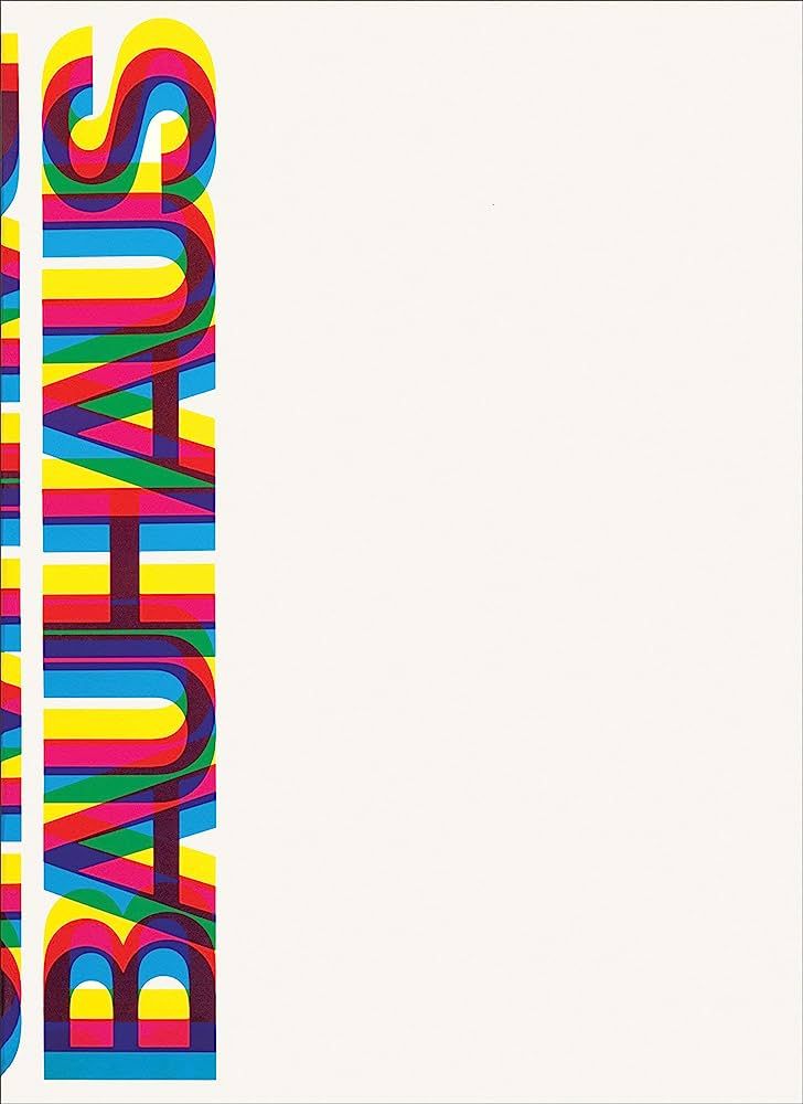 Bauhaus: Weimar, Dessau, Berlin, Chicago | Amazon (US)