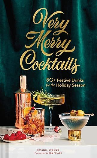 Very Merry Cocktails: 50+ Festive Drinks for the Holiday Season     Hardcover – September 22, 2... | Amazon (US)