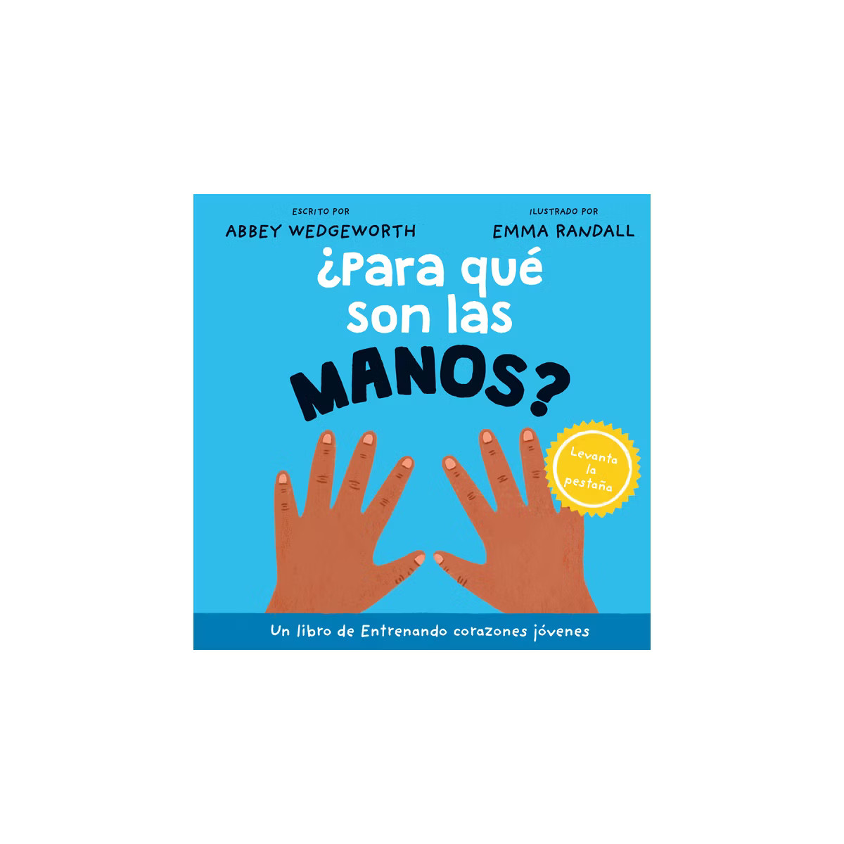 ¿Para Qué Son Las Manos? - (Entrenando Corazones Jóvenes) by  Abbey Wedgeworth (Board Book) | Target