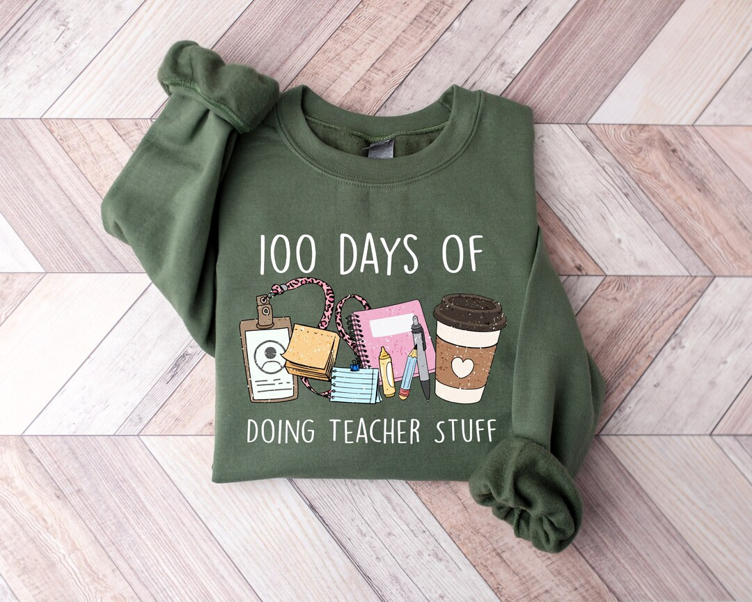 100 Days of School Shirt, 100 Days of Doing Teacher Things Sweatshirt, Happy 100 Days of School, ... | Etsy (US)