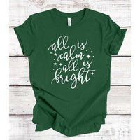 All Is Calm Bright Christmas Shirt, Christmas Holiday Women's Holiday Gift, Tee | Etsy (US)