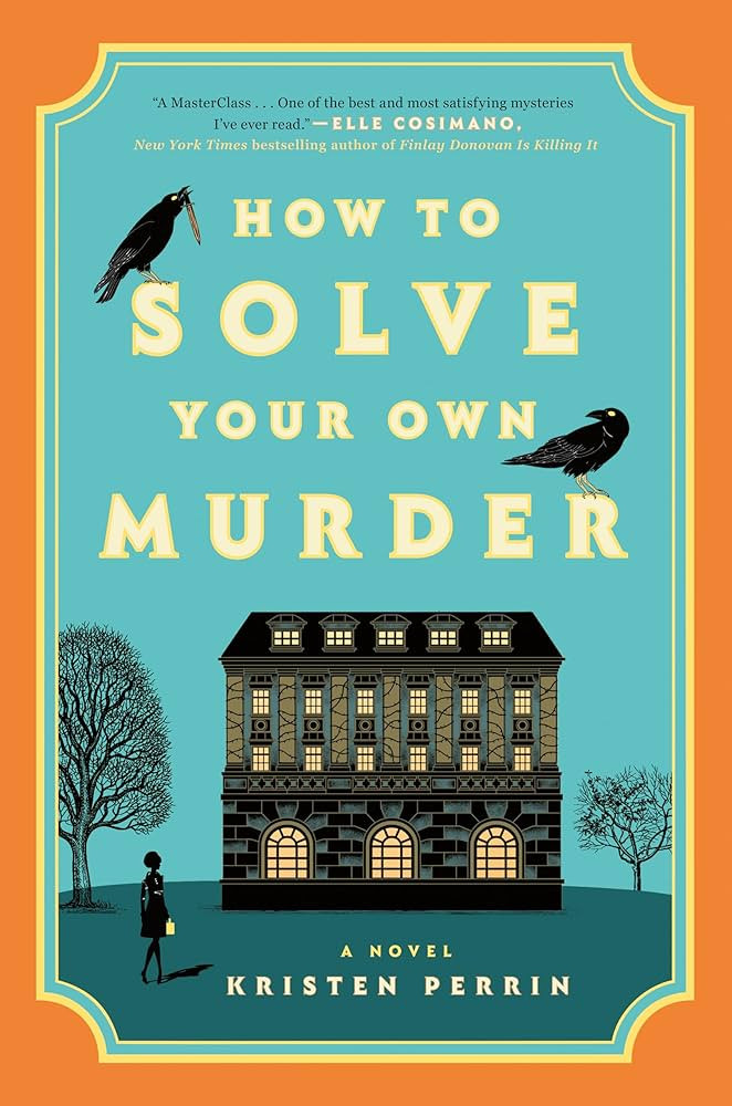 How to Solve Your Own Murder: A Novel (Castle Knoll Files) | Amazon (US)