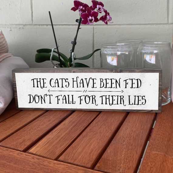 The Cats Have been Fed Don’t Fall For Their Lies - Metal Wood Sign Light – Farmhouse Decor ... | Etsy (US)