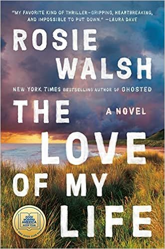 The Love of My Life: A Novel    Hardcover – March 1, 2022 | Amazon (US)