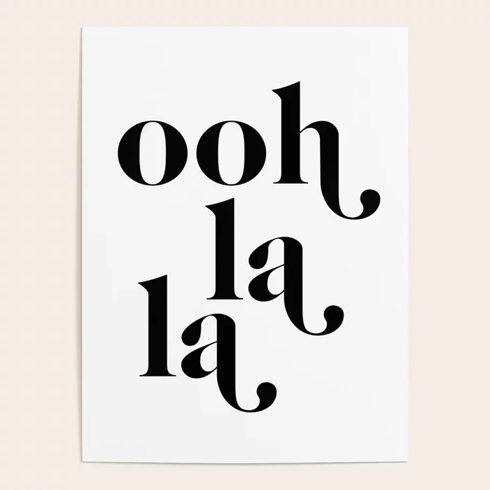 ooh la la Poster | Society6