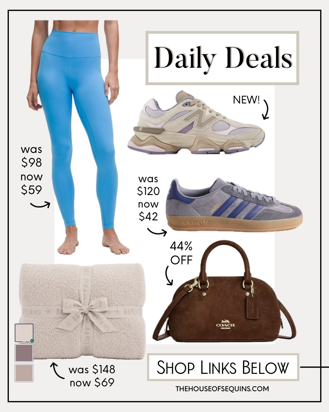 Shop today’s Daily Deals! 
Lululemon align leggings, New Balance 9060 sneakers, adidas sneakers, barefoot dreams blanket, Coach bag