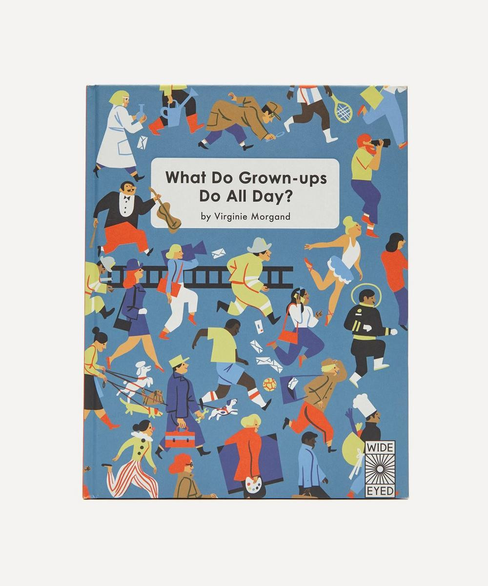 What Do Grown-Ups Do All Day Book | Liberty London (UK)
