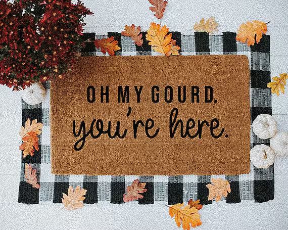 Oh My Gourd You're here Doormat Welcome Mat Entry Way | Etsy | Etsy (US)