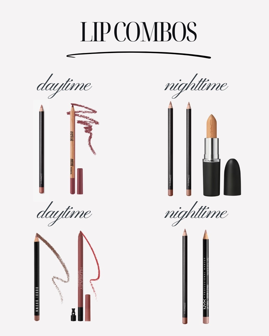 Our go-to day and night lip liner combos! Here are the shade names:

DAYTIME
Mac - Subculture
Makeup Forever - Boundless Berry

DAYTIME
Bobbi Brown - Pale Mauve
Huda Beauty - Rusty Pink

NIGHTTIME
Mac Lipstick - Peachstock
Mac - Strip Down & Oak

NIGHTTIME
Mac - Strip Down
Nyx - Coffee
 

#LTKFindsUnder100 #LTKBeauty #LTKFindsUnder50