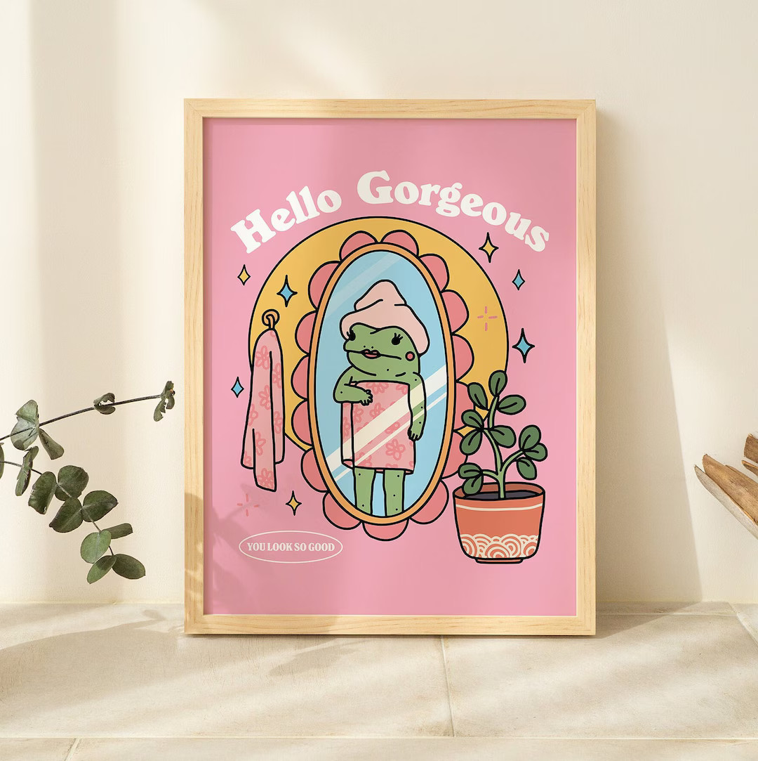 Girly Frog Self Love Wall Print, Positivity Hello Gorgeous Quote, Pink Retro Posters, Bathroom Y2... | Etsy (US)