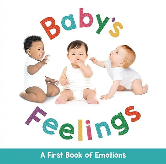 Baby's Feelings - A First Book of Emotions - Educational      Board book – June 22, 2020 | Amazon (US)