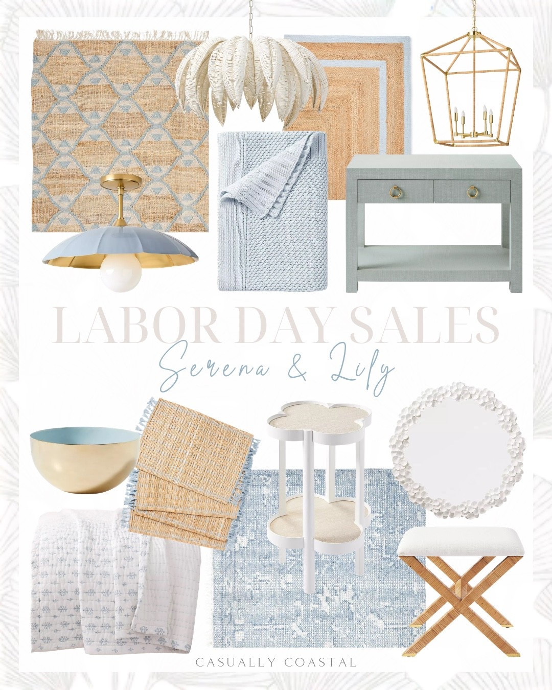 Serena & Lily Labor Day Sales

Coastal home decor, coastal style, coastal rug, Serena & lily rug, coastal bedding, coastal blanket, coastal placemats, coastal nightstand, Serena & lily furniture, coastal round mirror, coastal chandelier, Tuileries rug, neutral and blue rug, 8x10 rug, Eden martini table, coastal quilt, rattan x-base stool, wide nightstand, woven placemats,  blue rug, hand knotted rug, cotton throw blanket, blue throw blanket, lantern, semi flush mount, jute double border rug, 5x7 rug, rattan dining chair, wicker tree collar

#LTKHome #LTKSaleAlert