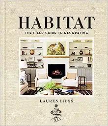 Habitat: The Field Guide to Decorating    Hardcover – Illustrated, October 13, 2015 | Amazon (US)