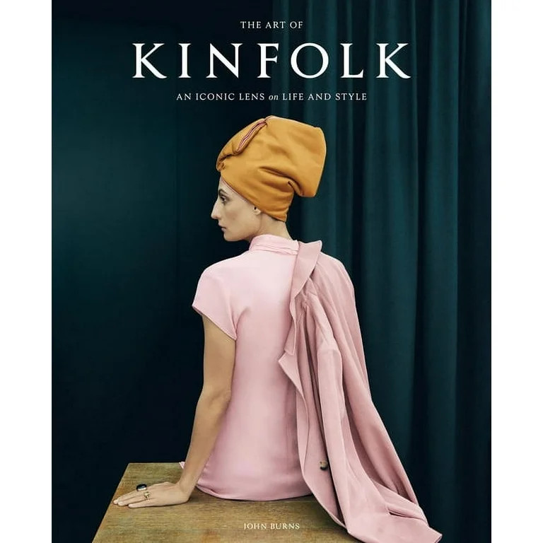 The Art of Kinfolk : An Iconic Lens on Life and Style (Hardcover) | Walmart (US)