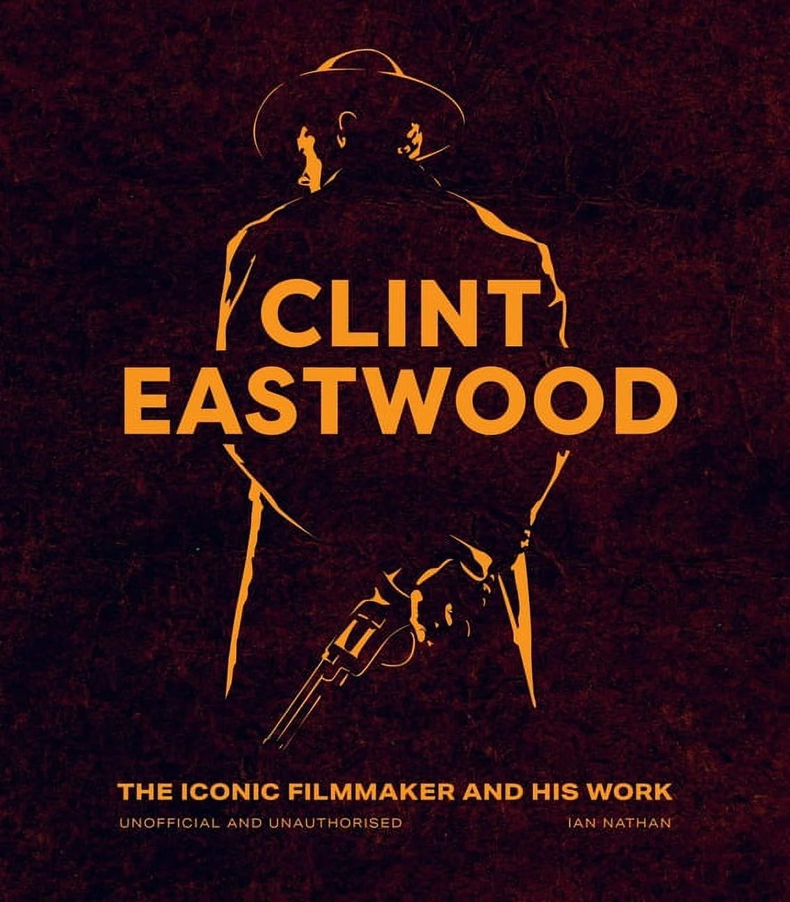 Iconic Filmmakers Clint Eastwood: The Iconic Filmmaker and His Work - Unofficial and Unauthorised... | Walmart (US)
