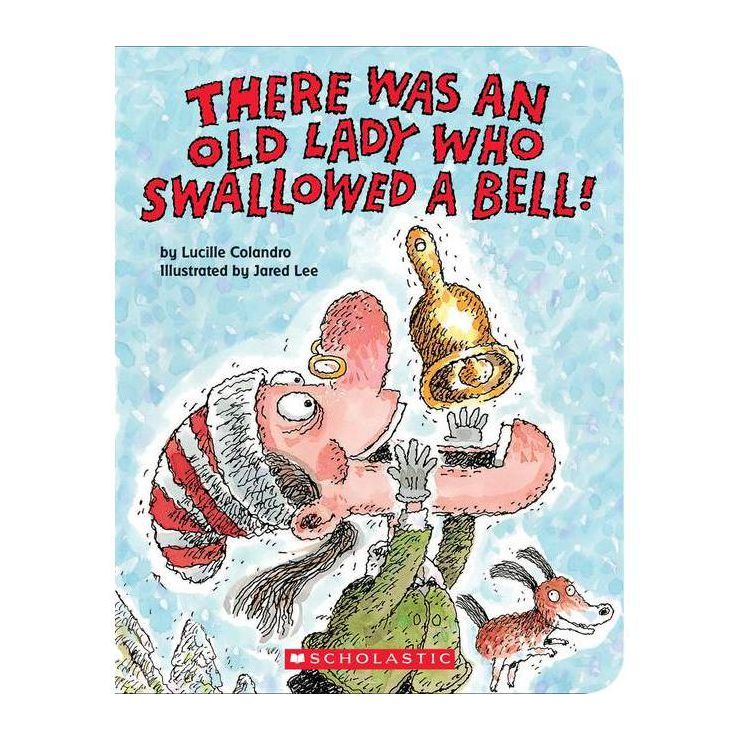 There Was an Old Lady Who Swallowed a Bell! - by Lucille Colandro (Board Book) | Target