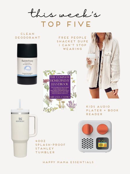 This weeks top 5, scout jacket dupe, yoto audio player, clean, nontoxic deodorant, new Stanley colors (new no-spill tops!) and go-to homeopathy book

#LTKunder50 #LTKfamily #LTKFind