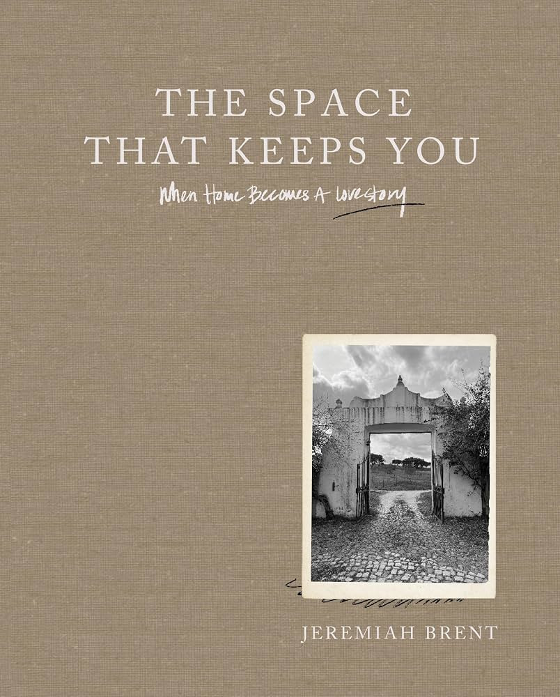 The Space That Keeps You: When Home Becomes a Love Story \u2015 TV Host Jeremiah Brent's Interior... | Amazon (US)
