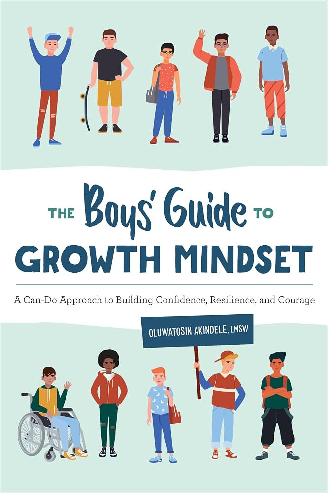 The Boys' Guide to Growth Mindset: A Can-Do Approach to Building Confidence, Resilience, and Cour... | Amazon (US)