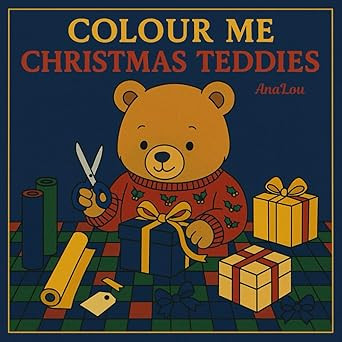 Colour Me Christmas Teddies: A Whimsical Holiday Colouring Book Filled with Cozy Teddy Bears, Sno... | Amazon (CA)