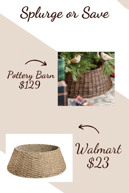 Splurge vs save
Tree skirt
Christmas decor 
Pottery barn 
Walmart 

#LTKstyletip #LTKhome #LTKSeasonal