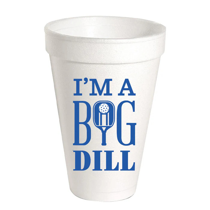 I'm a Big Dill Styrofoam Cups | Rosanne Beck Collections