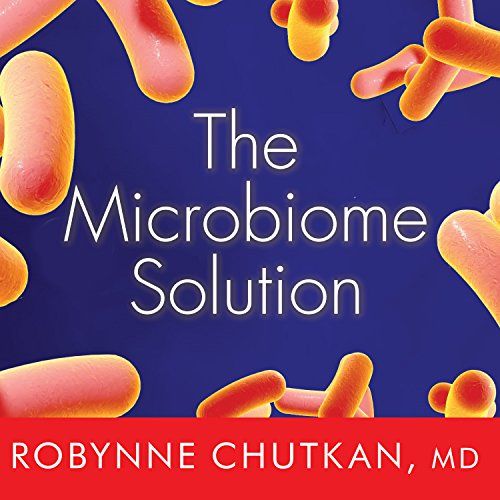 The Microbiome Solution: A Radical New Way to Heal Your Body from the Inside Out | Amazon (US)