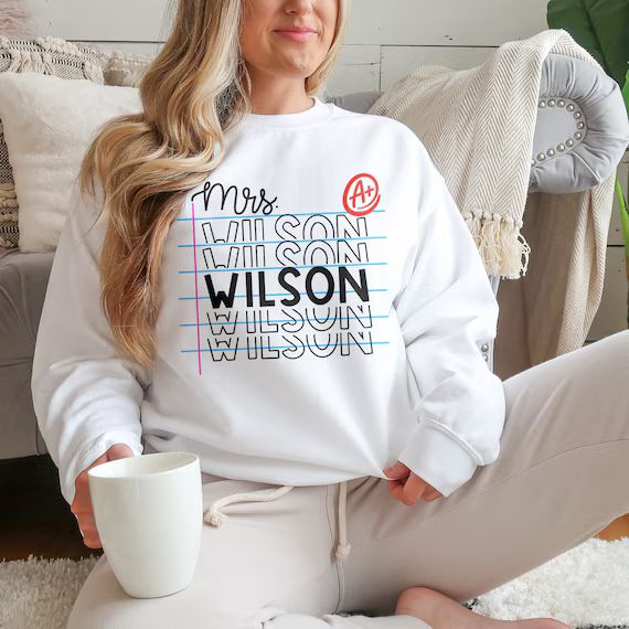 Teacher Name Sweatshirt - Custom Teacher Pullover - Cute Personalized Teacher Shirt - A+ Graded P... | Etsy (US)