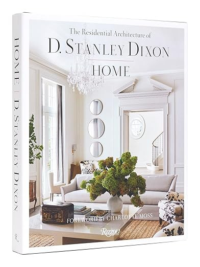 Home: The Residential Architecture of D. Stanley Dixon     Hardcover – September 12, 2023 | Amazon (US)