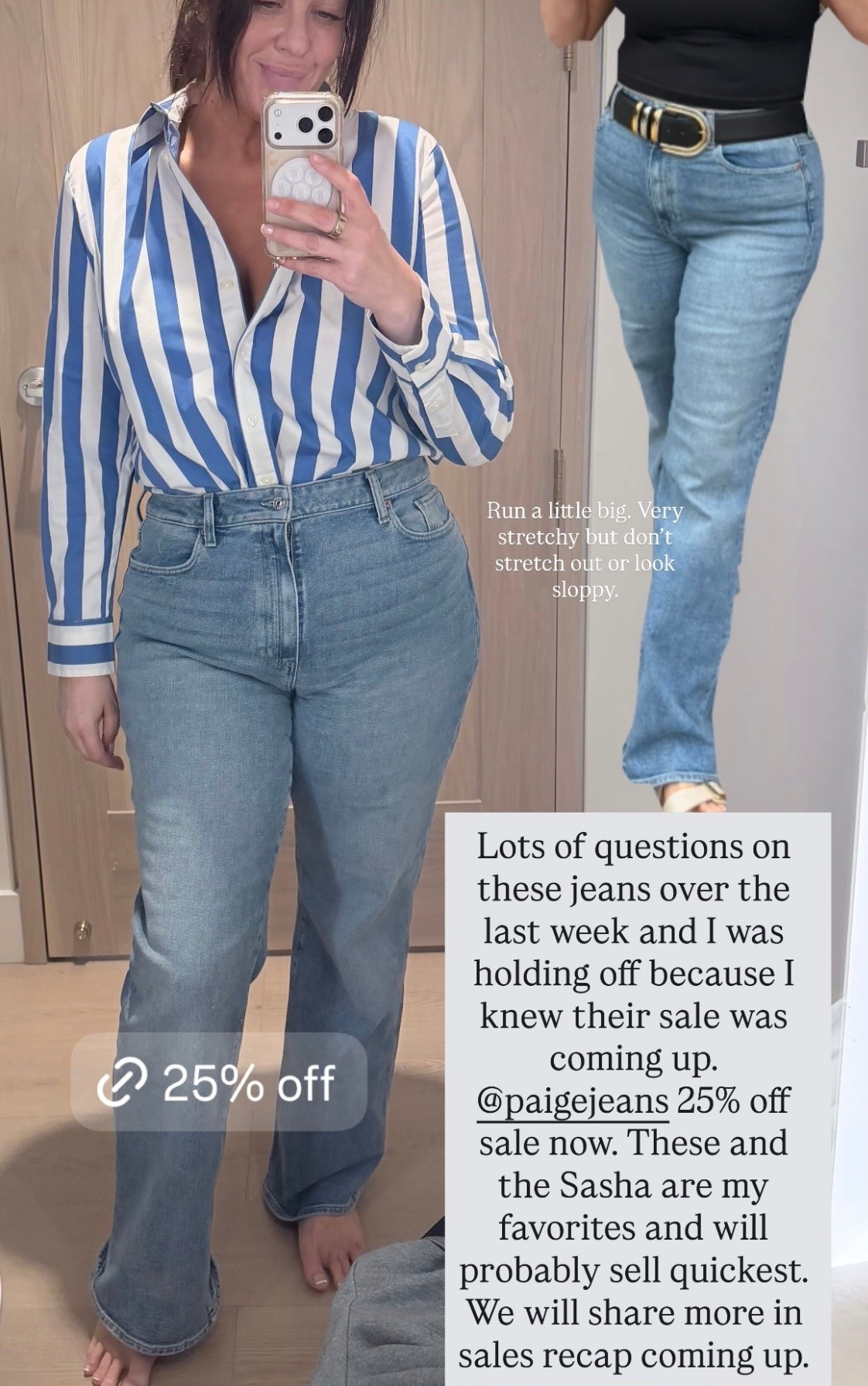 Paige jeans on sale for 25% off this week! I’ve gotten lots of questions about these from my last story — I’m wearing the Stevie, and these and the Sasha are my favorites and will probably sell out the quickest.

#LTKSaleAlert #LTKMidsize