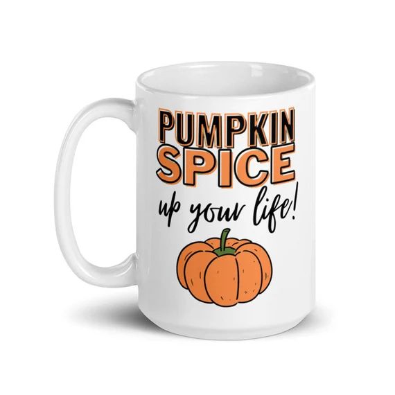 Pumpkin Spice up Your Life  Cute Fall Autumn Coffee Mug for | Etsy | Etsy (CAD)