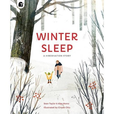 Winter Sleep - (Seasons in the Wild) Annotated by  Sean Taylor & Alex Morss & Cinyee Chiu (Paperback) | Target