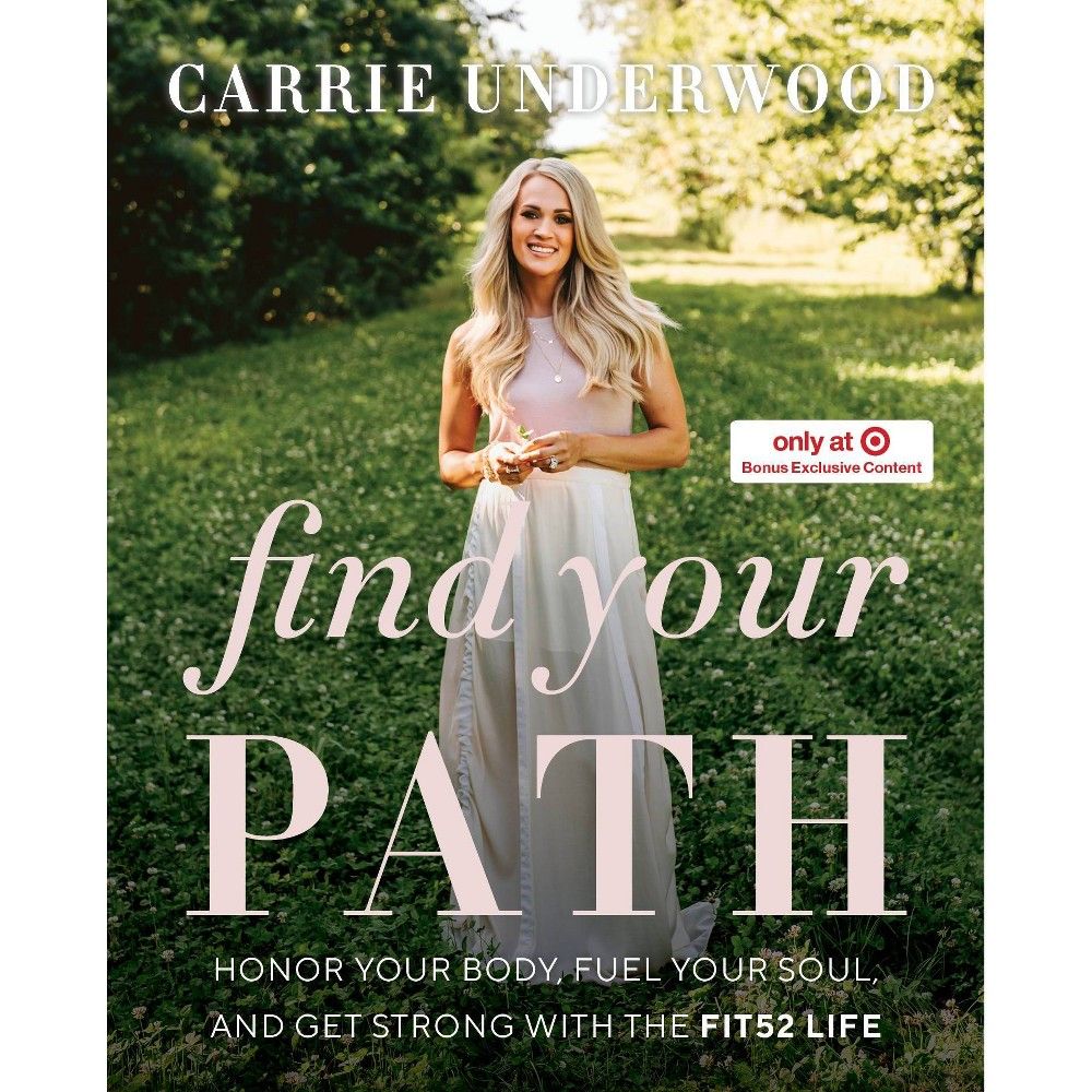 Find Your Path - Target Exclusive Edition by Carrie Underwood (Hardcover) | Target
