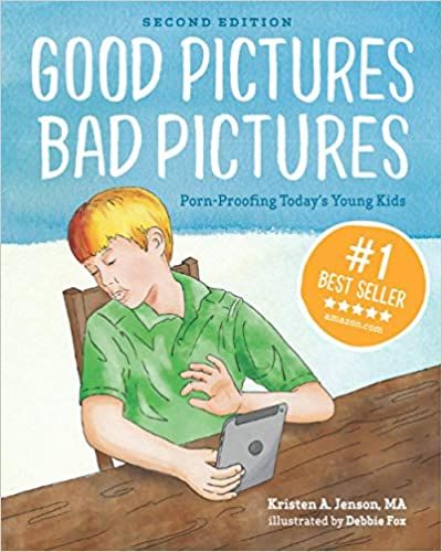 Good Pictures Bad Pictures: Porn-Proofing Today's Young Kids    Paperback – October 1, 2018 | Amazon (US)
