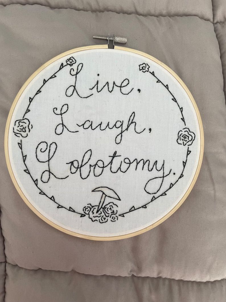 Live Laugh Lobotomy embroidery Hoop - Etsy | Etsy (US)