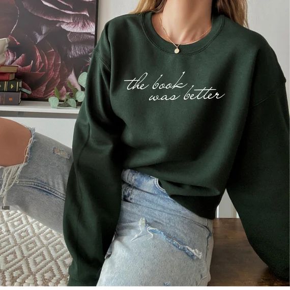 The Book Was Better, Bookish, Bookworm, Bookish Sweater, Book lover, Reading sweater, Reading Swe... | Etsy (CAD)
