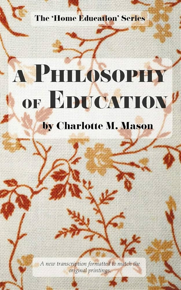 A Philosophy of Education (The Home Education Series) | Amazon (US)