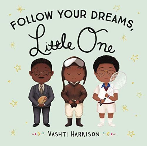 Follow Your Dreams, Little One    Board book – September 29, 2020 | Amazon (US)