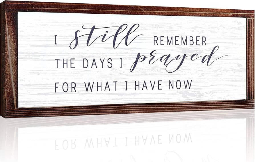 I Still Remember the Days I Prayed for What I Have Now Rustic Hanging Wood Wall Sign Retro Vintag... | Amazon (US)
