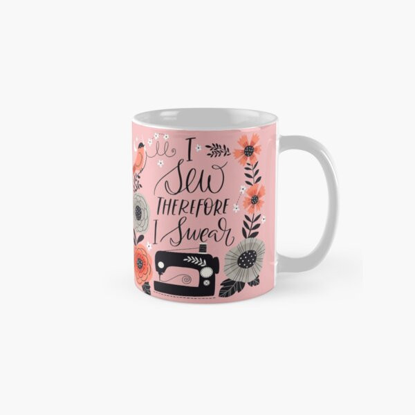 I Sew Therefore I Swear Coffee Mug | Redbubble (US)