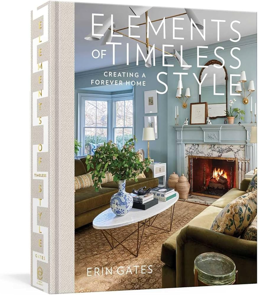 Elements of Timeless Style: Creating a Forever Home | Amazon (US)
