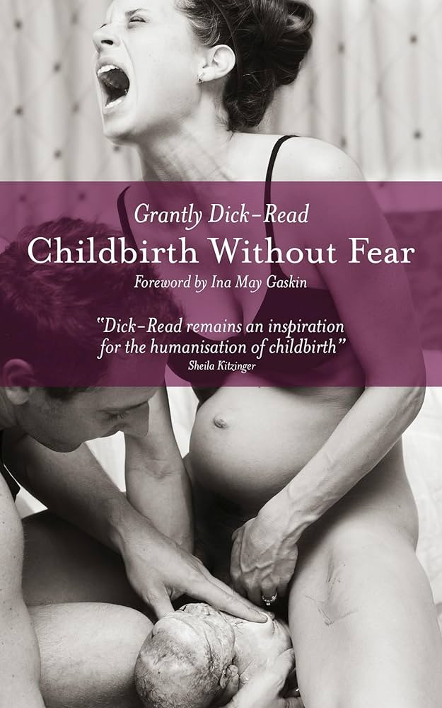 Childbirth without Fear: The Principles and Practice of Natural Childbirth | Amazon (US)