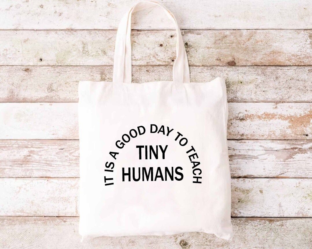 It' a Good Day to Teach Tiny Humans Teacher Tote Bag - Etsy | Etsy (US)